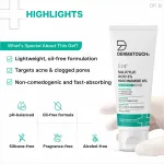 Dermatouch Salicylic Acid 2% Niacinamide 6% Oil-Free Gel for Acne & Clogged Pores 70g view 5