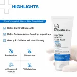 Dermatouch Oily Skin Gentle Face Wash for Excess Oil, Acne & Clogged Pores view 5