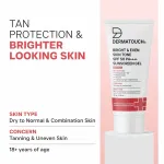 Dermatouch Bright & Even Skin Tone Sunscreen SPF 50 PA++++ for Tanning & Uneven Skin view 4