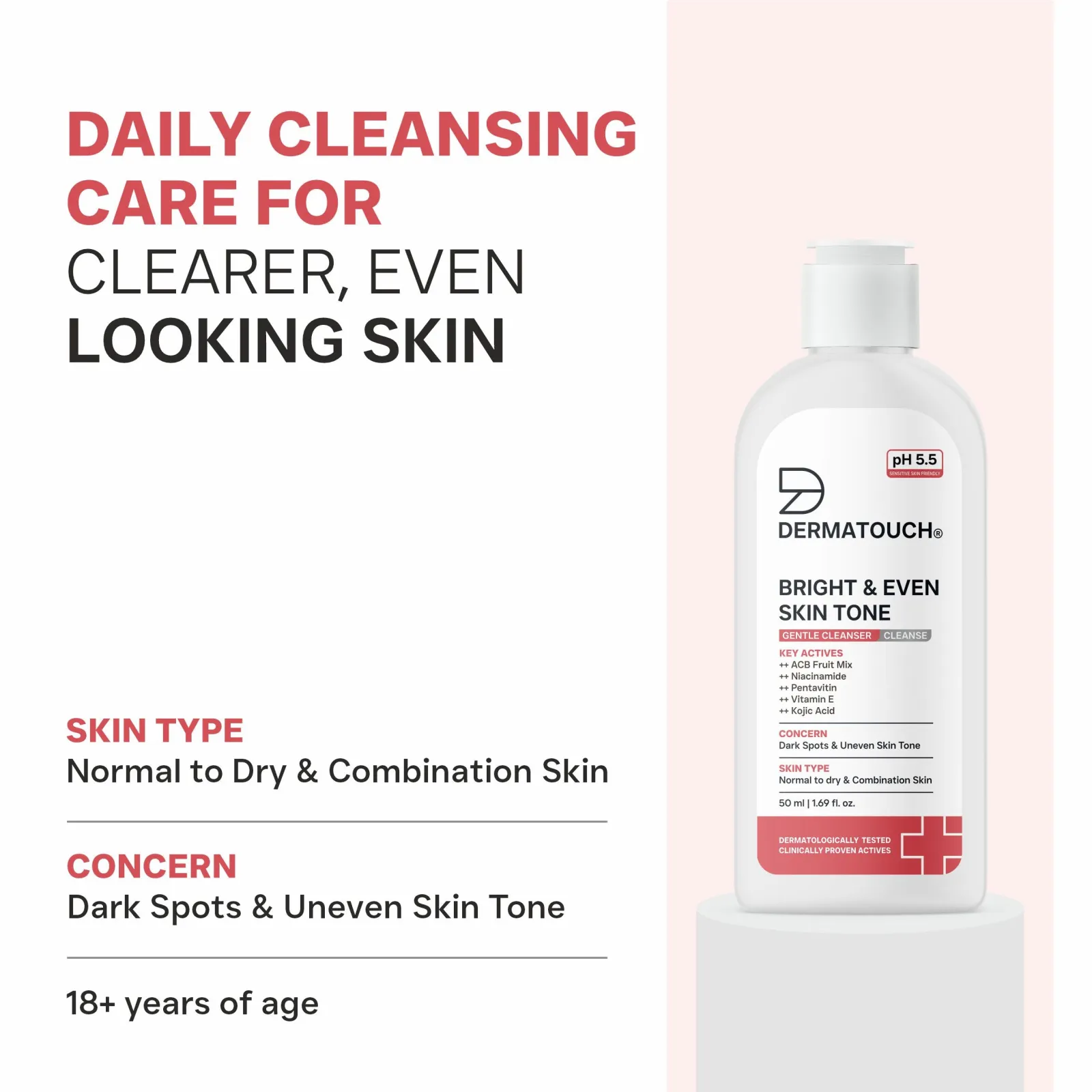 Dermatouch Bright & Even Skin Tone Gentle Cleanser For Dark Spots & Uneven Skin Tone