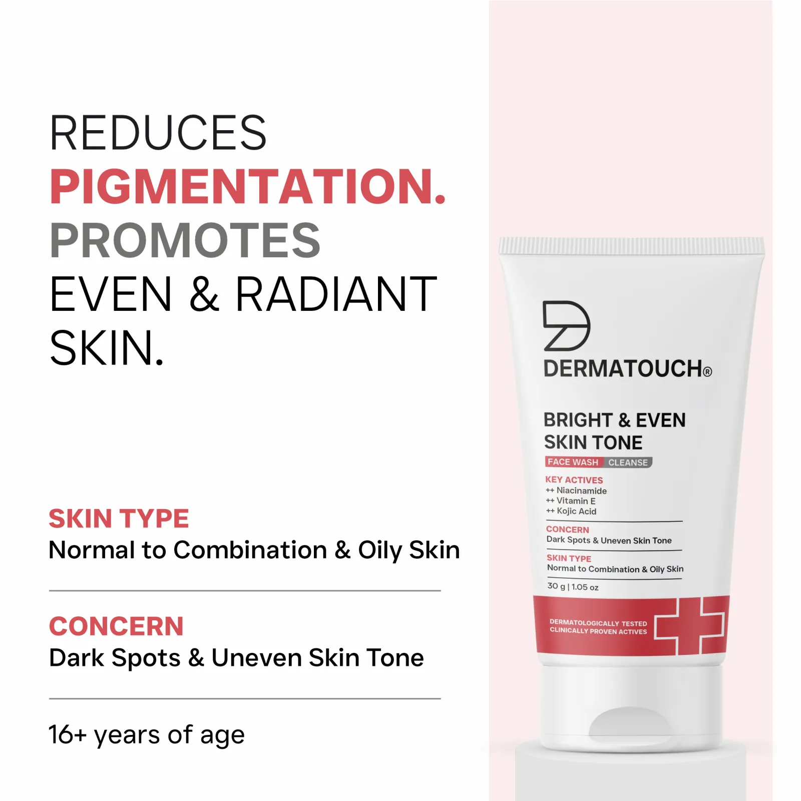 Dermatouch Bright & Even Skin Tone Face Wash for Dark Spots & Uneven Skin Tone 30g