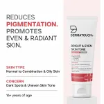 Dermatouch Bright & Even Skin Tone Face Wash for Dark Spots & Uneven Skin Tone view 12