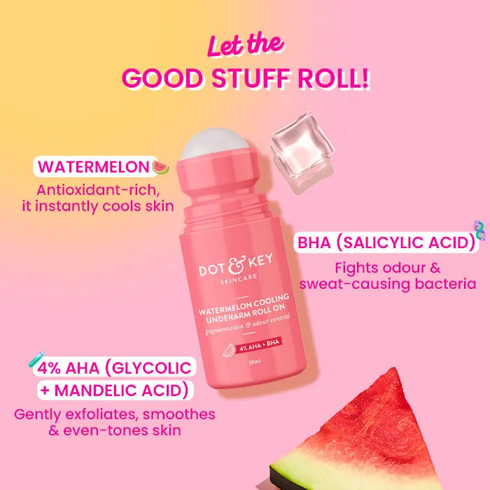 Dot & Key Watermelon Cooling Underarm Roll On, Pigmentation & Odour Control, With 4% AHA & BHA