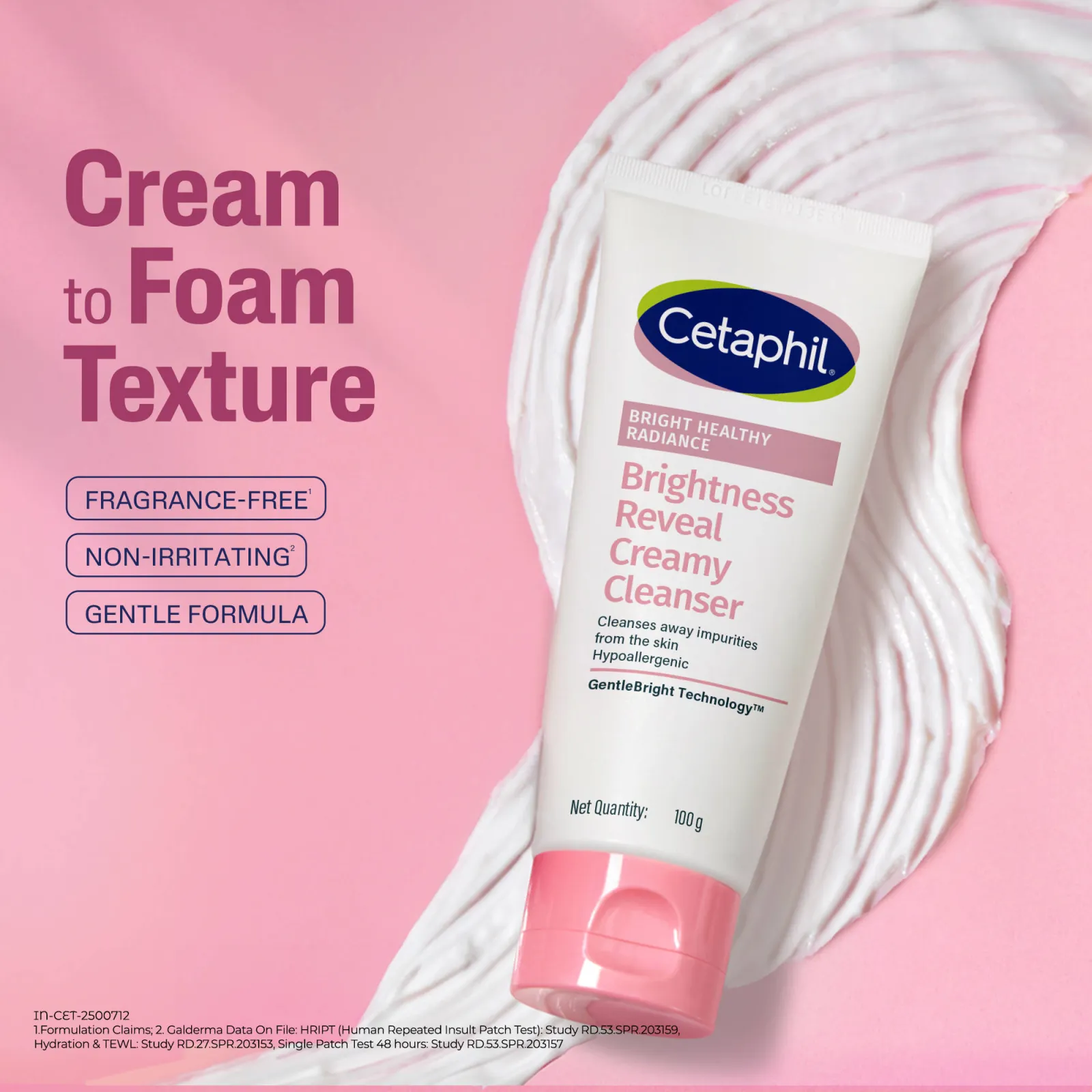 Cetaphil BHR Brightness Reveal Creamy Cleanser Cream To Foam Texture